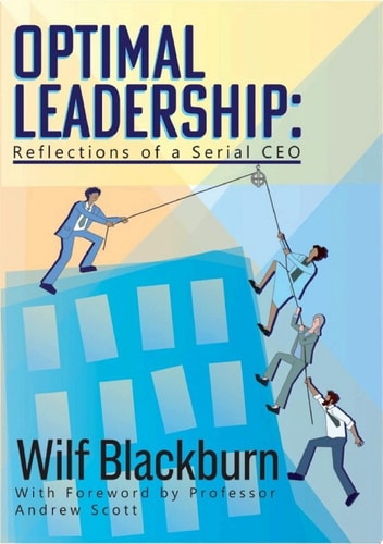Optimal Leadership: Reflections of a Serial CEO