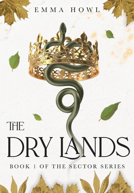 The Dry Lands: TikTok Made Me Buy It! The epic slow-burn enemies to lovers fantasy adventure (Book 1 in The Sector Series)