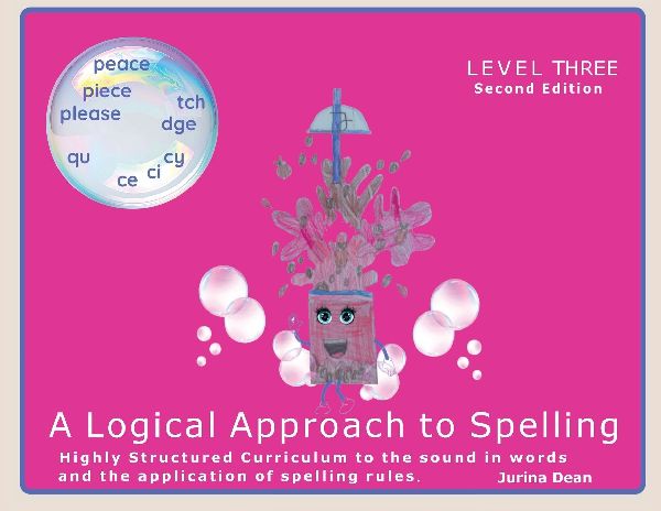 The Logical Approach to Spelling Level 3: Spelling Book