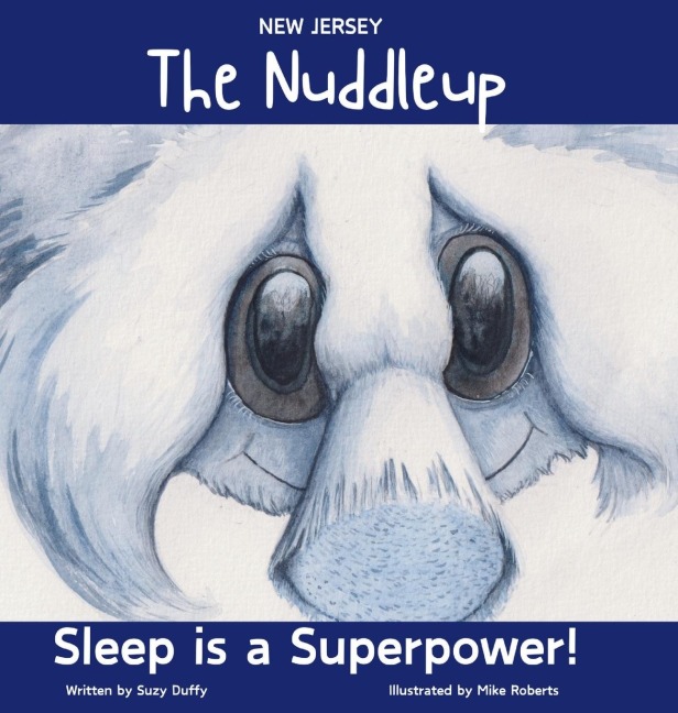The New Jersey Nuddleup: Sleep is a Superpower!