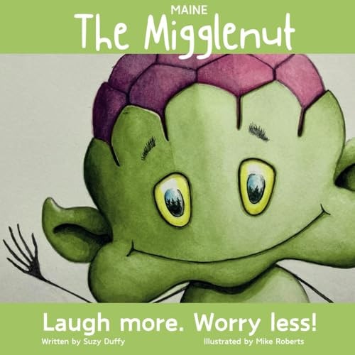 The Maine Migglenut Laugh More. Worry Less!