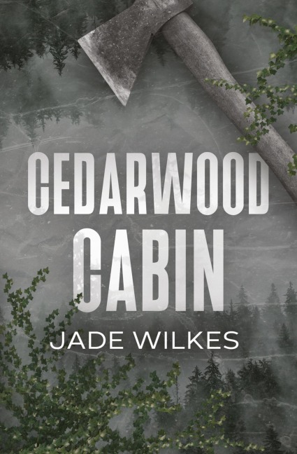 Cedarwood Cabin A Dark Romance Thriller