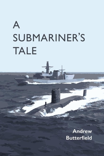 A Submariners Tale
