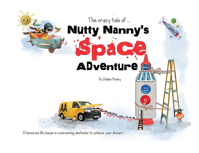 Nutty Nanny's Space Adventure: "I Love you to the moon and back"