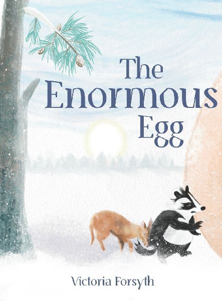The Enormous Egg: A woodland animal adventure
