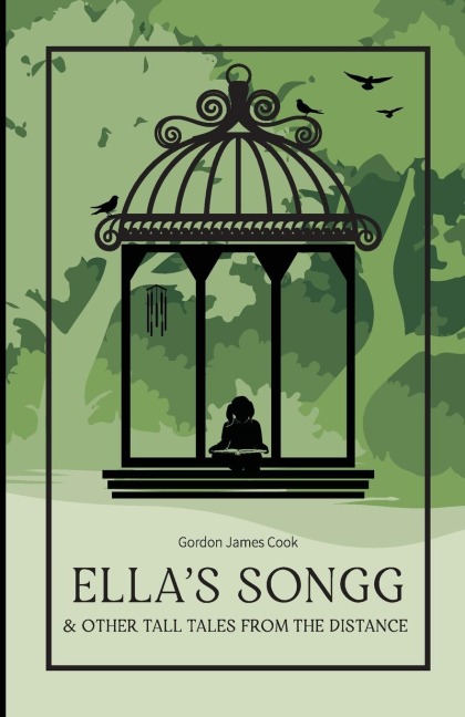 Ellas Songg: & Other Tall Tales From The Distance