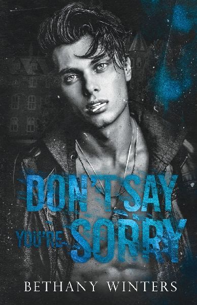 Dont Say Youre Sorry