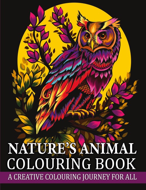 Natures Animal Colouring Book: A Creative Colouring Journey for All