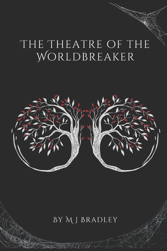 The Theatre of the Worldbreaker