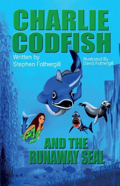 Charlie Codfish And The Runaway Seal