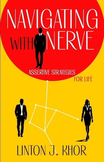 Navigation with Nerve: Assertive Strategies for Life