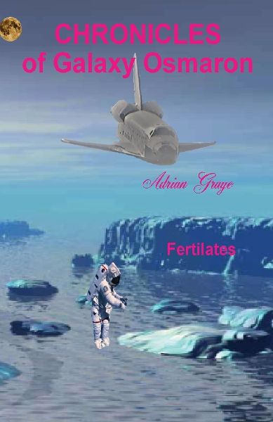 Fertilates: Chronicles of Galaxy Osmaron