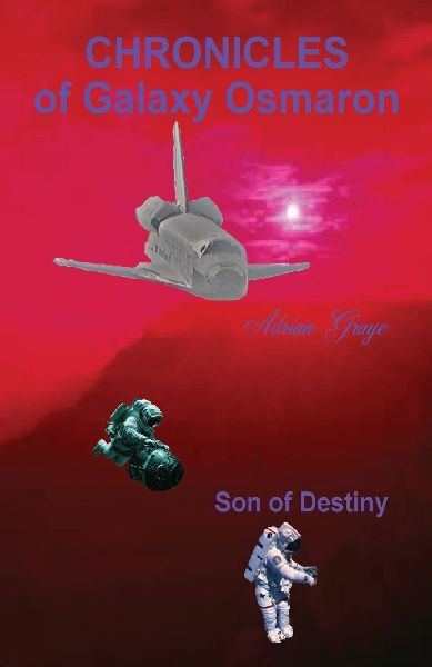 Son of Destiny: Chronicles of Galaxy Osmaron