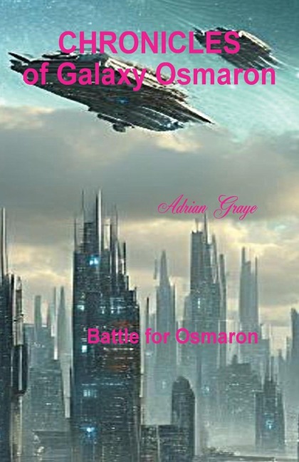 Battle for Osmaron: Chronicles of Galaxy Osmaron