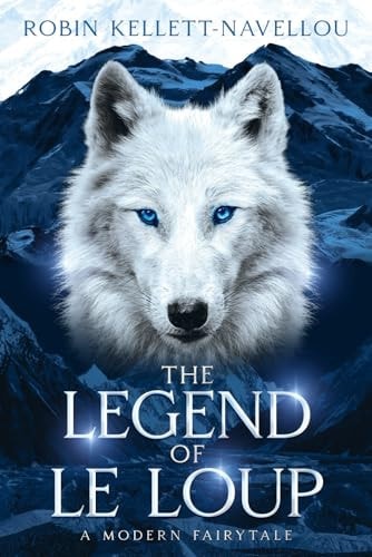 The Legend of Le Loup A Modern Fairytale