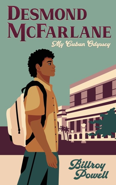 Desmond McFarlane: My Cuban Odyssey