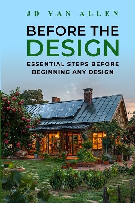Before The Design: Essential steps before beginning any design