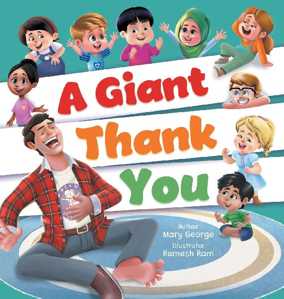 A Giant Thank You!: An Interactive and Fun Childrens Picture Book About Manners for Kids Ages 3-7