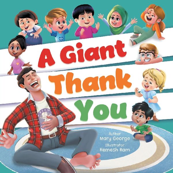 A Giant Thank You!: An Interactive and Fun Childrens Picture Book About Manners for Kids Ages 3-7