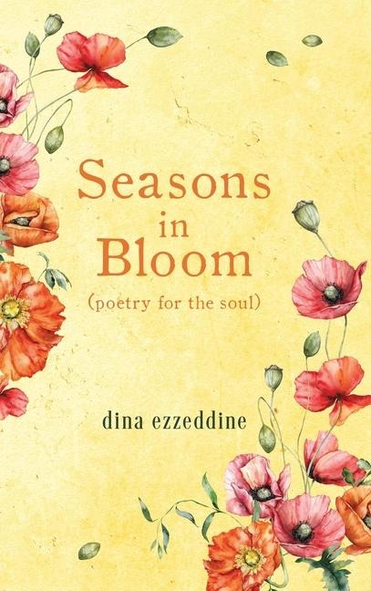 seasons in bloom: poetry for the soul