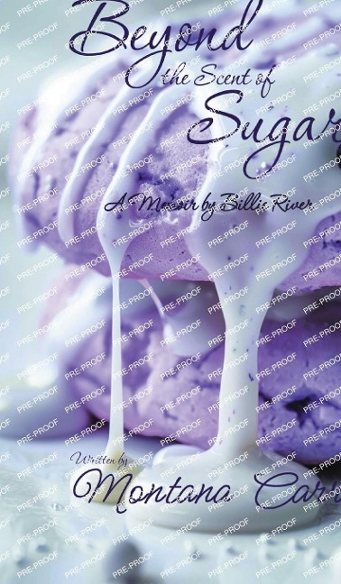 Beyond the Scent of Sugar A Memoir by Billie Rivers