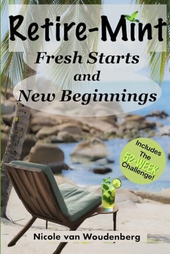 Retire-Mint Fresh Starts and New Beginnings