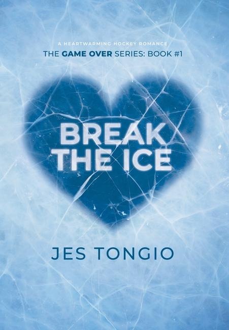 Break the Ice: A Heartwarming Hockey Romance