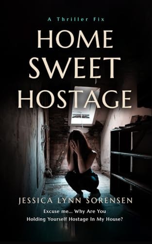 Home Sweet Hostage