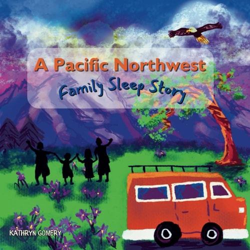 A Pacific Northwest Family Sleep Story