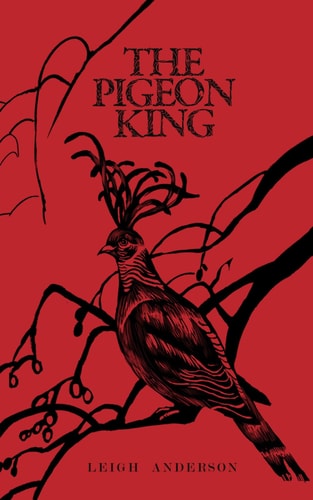 The Pigeon King An Annum