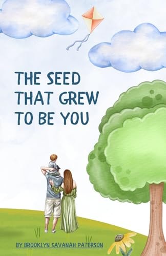 The Seed That Grew To Be You