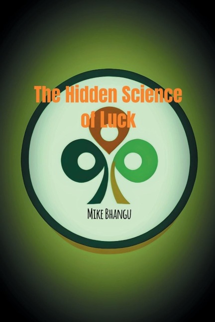The Hidden Science of Luck: Why Some People Seem to Win at Life