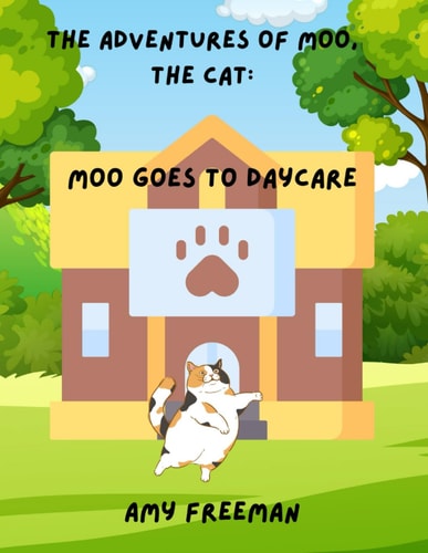 The Adventures of Moo, The Cat Moo Goes To Daycare