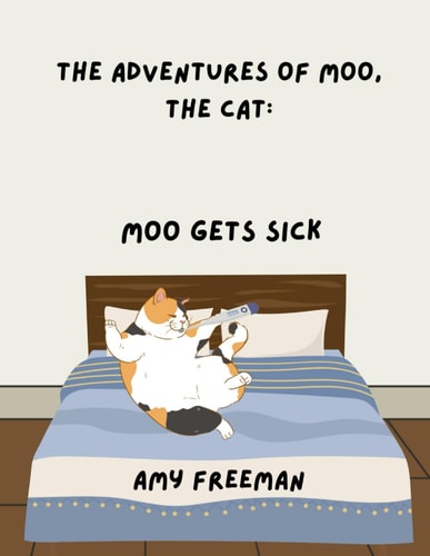 The Adventures of Moo, The Cat Moo Gets Sick