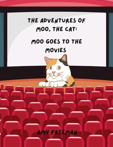 The Adventures of Moo, The Cat Moo Goes To The Movies