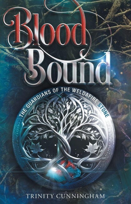 Blood Bound: The Guardians of the Weldafire Stone
