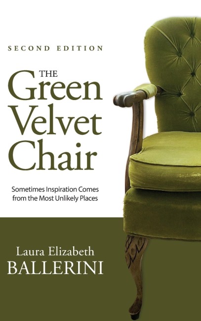 The Green Velvet Chair: Sometimes Inspiration Comes from the Most Unlikely Places
