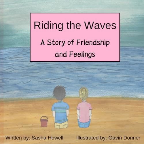 Riding the Waves A Story of Friendship and Feelings
