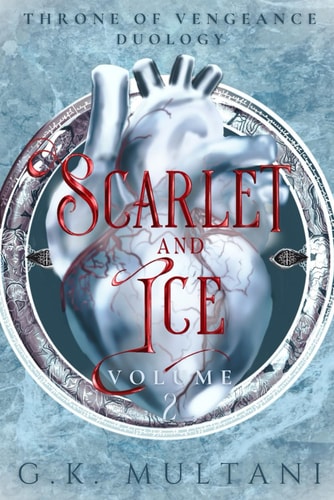 Scarlet and Ice Throne of Vengeance, Volume Two