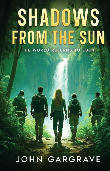 Shadows From The Sun: The World Returns To Eden