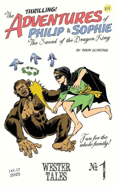The Adventures of Philip and Sophie: The Sword of the Dragon King #1