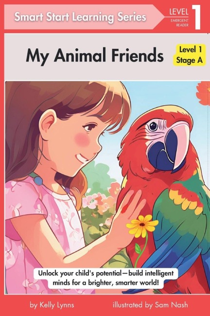 My Animal Friends: A Journey to Discover the Types and Sounds of Friendly Pets