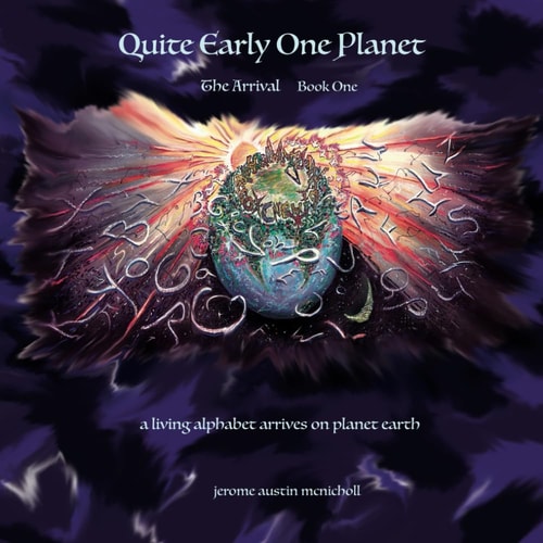 QUITE EARLY ONE PLANET The Arrival