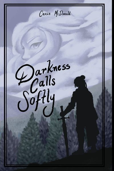 Darkness Calls Softly