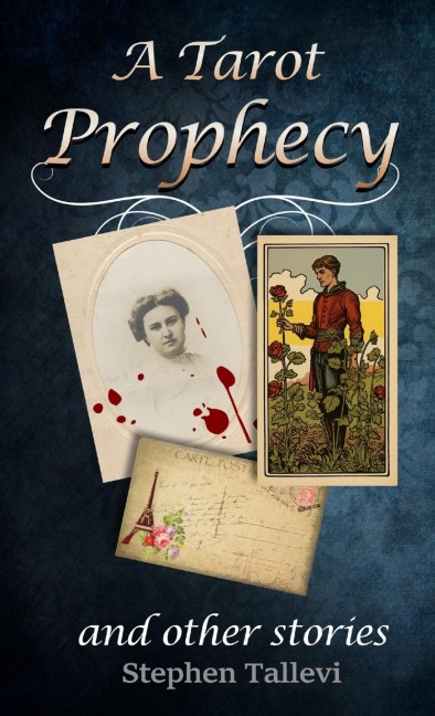 A Tarot Prophecy and Other Stories