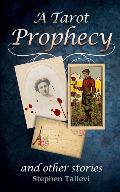 A Tarot Prophecy and Other Stories