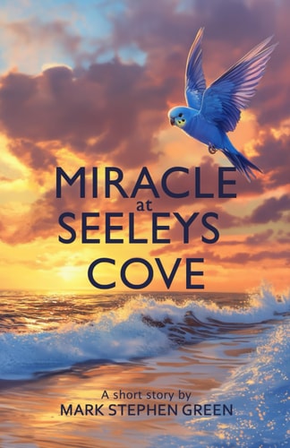 Miracle at Seeleys Cove Overcoming Impossible Odds to Find and Rescue a Beloved Family Pet