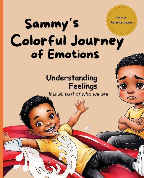 Sammys Colorful Journey of Emotions: Understanding Feelings
