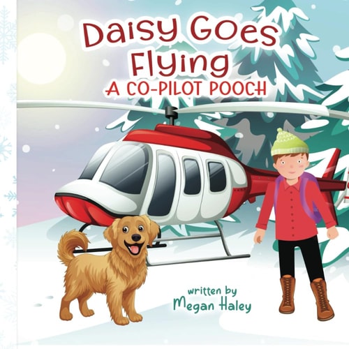 Daisy Goes Flying A Co-Pilot Pooch