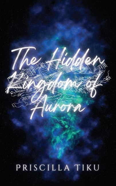 The Hidden Kingdom Of Aurora